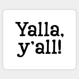 Yalla, y'all! - Black Text Sticker